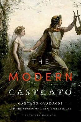 E-Book (pdf) The Modern Castrato von Patricia Howard