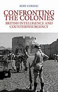E-Book (epub) Confronting the Colonies von Rory Cormac
