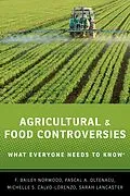 PDF Agricultural and Food Controversies von F. Bailey Norwood, Pascal A. Oltenacu, Michelle S. Calvo-Lorenzo