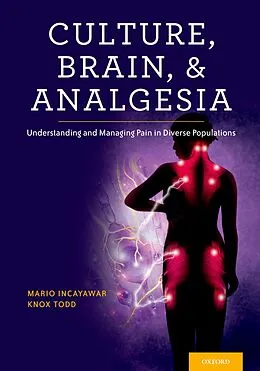 PDF Culture, Brain, and Analgesia von Mario Incayawar, Knox H. Todd