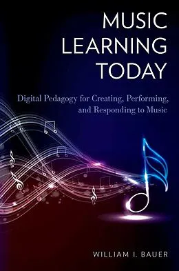 E-Book (epub) Music Learning Today von William I. Bauer