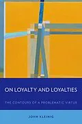 E-Book (pdf) On Loyalty and Loyalties von John Kleinig