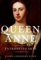 E-Book (pdf) Queen Anne: Patroness of Arts von James Anderson Winn