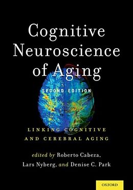 Livre Relié Cognitive Neuroscience of Aging de Roberto (Professor of Psychology and Neuro Cabeza