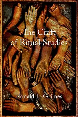 E-Book (pdf) The Craft of Ritual Studies von Ronald L. Grimes