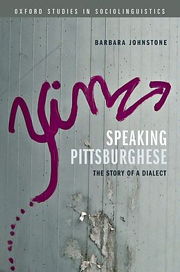 eBook (epub) Speaking Pittsburghese de Barbara Johnstone