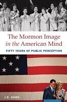 eBook (epub) Mormon Image in the American Mind de J. B. Haws