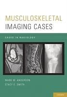 eBook (pdf) Musculoskeletal Imaging Cases de Mark W. Anderson, Stacy E. Smith