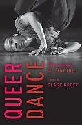 Livre Relié Queer Dance de Clare (Assistant Professor of Dance, Univer Croft