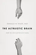 PDF The Altruistic Brain von Donald W Pfaff
