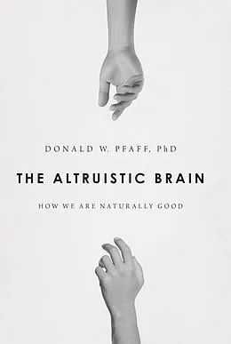 PDF The Altruistic Brain von Donald W Pfaff