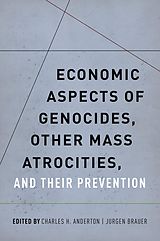 E-Book (pdf) Economic Aspects of Genocides, Other Mass Atrocities, and Their Prevention von 