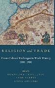 Livre Relié Religion and Trade de Francesca Halevi, Leor Antunes, Catia Trivellato