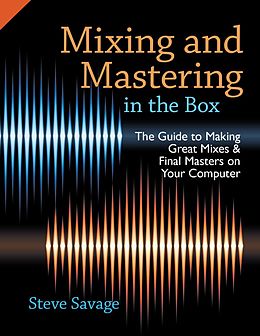eBook (epub) Mixing and Mastering in the Box de Steve Savage