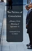 Livre Relié The Politics of Consolation de Christina Simko