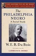 E-Book (epub) The Philadelphia Negro (The Oxford W. E. B. Du Bois) von W. E. B. Du Bois