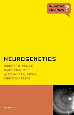 E-Book (epub) Neurogenetics von Christine Md Klein, Kishore R. Mbbs Kumar, Carolyn M. Mbbs Sue