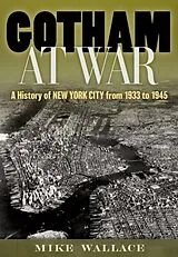 Fester Einband Gotham at War von Mike Wallace