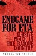 Fester Einband Endgame for ETA von Teresa Whitfield