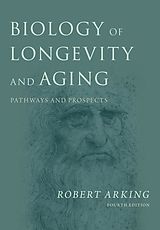 eBook (pdf) Biology of Longevity and Aging de Robert Arking