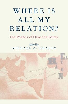 Livre Relié Where Is All My Relation? de Michael A. (Associate Professor of English Chaney