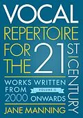 E-Book (epub) Vocal Repertoire for the Twenty-First Century, Volume 2 von Jane Manning