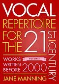 E-Book (pdf) Vocal Repertoire for the Twenty-First Century, Volume 1 von Jane Manning