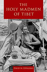 eBook (pdf) The Holy Madmen of Tibet de David M. Divalerio