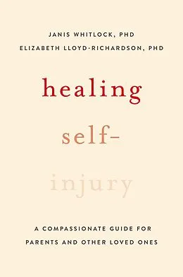 E-Book (pdf) Healing Self-Injury von Janis Whitlock, Elizabeth E. Lloyd-Richardson