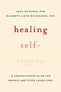 E-Book (epub) Healing Self-Injury von Janis Whitlock, Elizabeth E. Lloyd-Richardson
