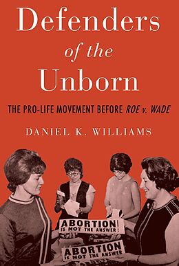 E-Book (pdf) Defenders of the Unborn von Daniel K. Williams
