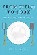 E-Book (pdf) From Field to Fork von Paul B. Thompson