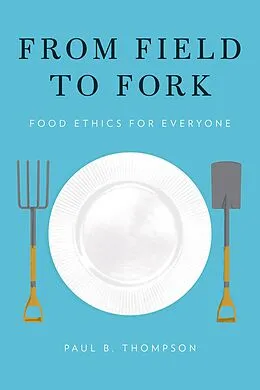 E-Book (pdf) From Field to Fork von Paul B. Thompson