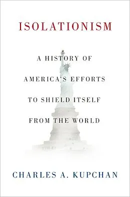 E-Book (epub) Isolationism von Charles A. Kupchan