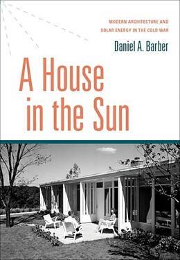 Fester Einband A House in the Sun von Daniel A. Barber