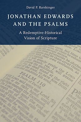 E-Book (pdf) Jonathan Edwards and the Psalms von David P. Barshinger