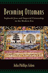 eBook (epub) Becoming Ottomans de Julia Phillips Cohen