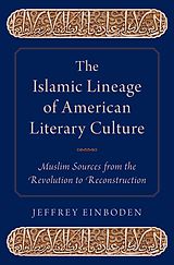 eBook (pdf) The Islamic Lineage of American Literary Culture de Jeffrey Einboden