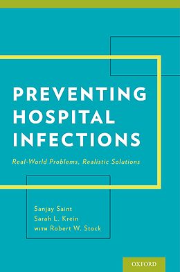E-Book (pdf) Preventing Hospital Infections von Sanjay Md Saint, Sarah Krein, Robert W. Stock