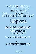Fester Einband The Collected Works of Gerard Manley Hopkins von Catherine (Emeritus Fellow, Emeritus Fel Phillips