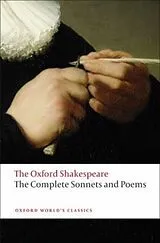 Kartonierter Einband The Complete Sonnets and Poems: The Oxford Shakespeare von William Shakespeare