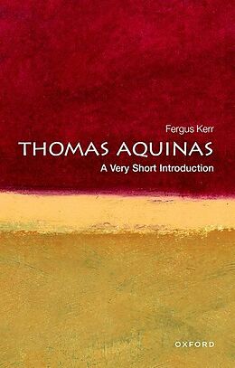 Kartonierter Einband Thomas Aquinas: A Very Short Introduction von Fergus (School of Divinity, University of Edinburgh) Kerr