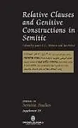 Kartonierter Einband Relative Clauses and Genitive Construction in Semitic von Janet Retso, Jan Watson
