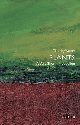Kartonierter Einband Plants: A Very Short Introduction von Timothy Walker