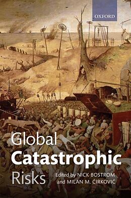 Couverture cartonnée Global Catastrophic Risks de Nick (Department of Philosophy, Oxford Un Bostrom