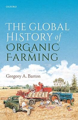 Livre Relié The Global History of Organic Farming de Gregory A. Barton