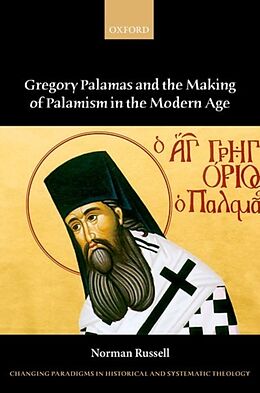 Livre Relié Gregory Palamas and the Making of Palamism in the Modern Age de Norman Russell