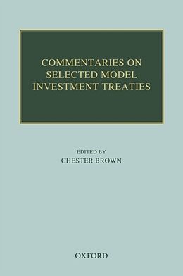 Livre Relié Commentaries on Selected Model Investment Treaties de Chester Brown, Devashish Krishan