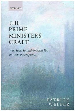 Livre Relié The Prime Ministers' Craft de Patrick Weller