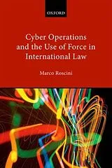 Fester Einband CYBER OPERATIONS USE FORCE INTER LAW C von Roscini